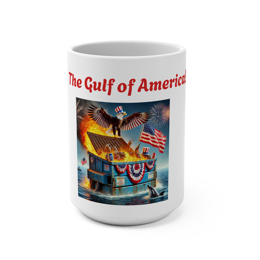 Mug 15oz - Gulf of America Sinking Ship Dumpster Fire